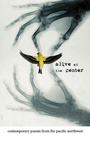 Cover: Alive at the Center - Ooligan Press