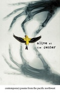 Cover: Alive at the Center - Ooligan Press
