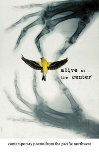 Enlarge image Cover: Alive at the Center - Ooligan Press