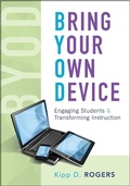 Cover: Bring Your Own Device - Solution Tree Press