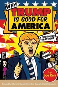 Cover: Why Trump Is Good for America - Great Little Book Publishing Co., Inc.