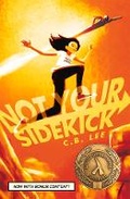 Cover: Not Your Sidekick - Duet Books
