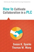 Cover: How to Cultivate Collaboration in a PLC - Solution Tree Press