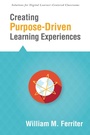 Cover: Creating Purpose-Driven Learning Experiences - Solution Tree Press