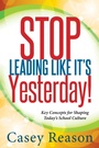 Cover: Stop Leading Like It's Yesterday! - Solution Tree Press