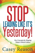 Cover: Stop Leading Like It's Yesterday! - Solution Tree Press