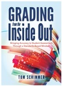 Cover: Grading From the Inside Out - Solution Tree Press