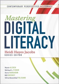 Enlarge image Cover: Mastering Digital Literacy - Solution Tree Press