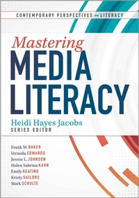 Enlarge image Cover: Mastering Media Literacy - Solution Tree Press