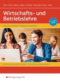 Cover: Wirtschafts- und Betriebslehre - Lernen, handeln, Pr&uuml;fung vorbereiten - Westermann Berufliche Bildung