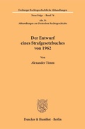 Cover: Der Entwurf eines Strafgesetzbuches von 1962. - Duncker & Humblot