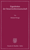 Cover: Eigenheiten der Steuerrechtswissenschaft - Duncker & Humblot