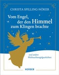 Cover: Vom Engel, der den Himmel zum Klingen brachte - Verlag Herder