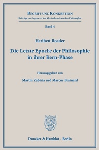 Abbildung von: Die Letzte Epoche der Philosophie in ihrer Kern-Phase - Duncker & Humblot