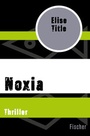 Cover: Noxia - Fischer Taschenbuch