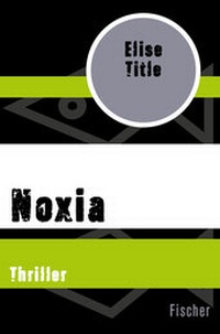 Enlarge image Cover: Noxia - Fischer Taschenbuch