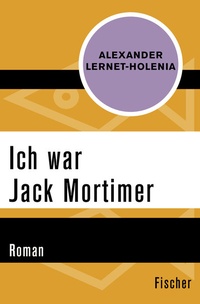 Abbildung von: Ich war Jack Mortimer - Fischer Taschenbuch
