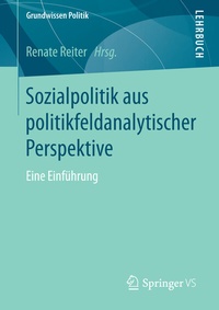 Abbildung von: Sozialpolitik aus politikfeldanalytischer Perspektive - Springer VS
