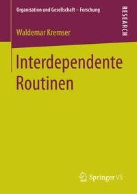 Enlarge image Cover: Interdependente Routinen - Springer VS