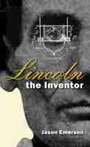 Cover: Lincoln the Inventor - Southern Illinois University Press