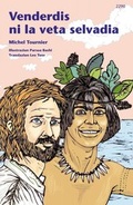 Cover: Venderdis ni la veta selvadia - SJW Schweiz. Jugendschriftenwerk