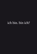 Cover: ich bin. bin ich? - St&auml;mpfli Verlag AG