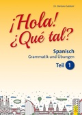 Cover: Hola! Que tal? 1 - Spanisch f&uuml;r das 1. und 2. Lernjahr - G&G Verlag, Kinder- und Jugendbuch
