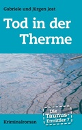 Cover: Die Taunus-Ermittler Band 7 - Tod in der Therme - Books on Demand