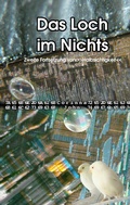 Cover: Das Loch im Nichts - BoD - Books on Demand