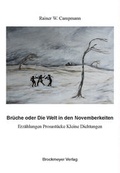 Cover: Br&uuml;che oder Die Welt in den Novemberkeiten - Universit&auml;tsverlag Brockmeyer
