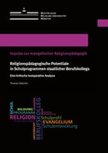 Cover: Religionsp&auml;dagogische Potentiale in Schulprogrammen staatlicher Berufskollegs - Universit&auml;t M&uuml;nster
