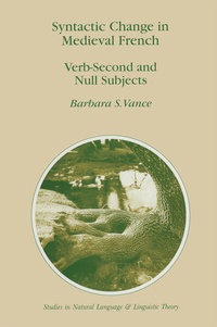Enlarge image Cover: Syntactic Change in Medieval French - Kluwer Academic Publishers