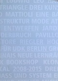 Cover: Entwefern Riegler UdK Berlin 2008 - 2015 - Universit&auml;t der K&uuml;nste Berlin