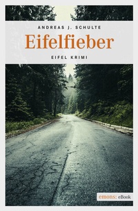 Abbildung von: Eifelfieber - Emons Verlag
