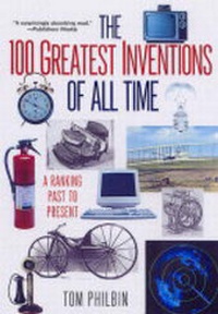 Enlarge image Cover: The 100 Greatest Inventions Of All Time - Citadel Press Inc.,U.S.