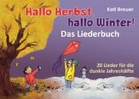 Abbildung von: Hallo Herbst, hallo Winter! - Das Liederbuch - Nova MD