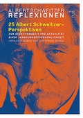 Cover: 25 Albert Schweitzer-Perspektiven - Stiftung Deutsches Albert Schweitzer-Zentrum