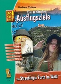 Abbildung von: Kultur-Reiseführer Von Straubing bis Furth im Wald - Ohetaler Verlag