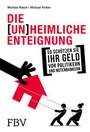 Cover: Die (un)heimliche Enteignung - FinanzBuch Verlag