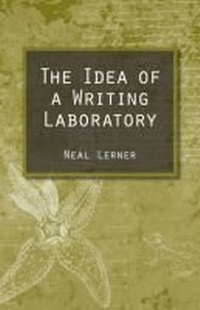 Enlarge image Cover: The Idea of a Writing Laboratory - Southern Illinois University Press
