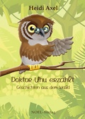 Cover: Doktor Uhu erz&auml;hlt - NOEL-Verlag