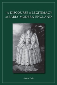 Enlarge image Cover: The Discourse of Legitimacy in Early Modern England - Stanford University Press