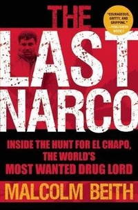 Enlarge image Cover: The Last Narco - Grove Press / Atlantic Monthly Press