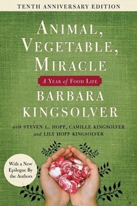 Enlarge image Cover: Animal, Vegetable, Miracle - Tenth Anniversary Edition - Collins