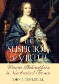 Cover: The Suspicion of Virtue - Cornell University Press