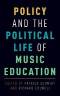 Cover: Policy and the Political Life of Music Education - Oxford University Press Inc