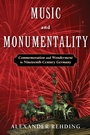 Cover: Music and Monumentality - Oxford University Press Inc
