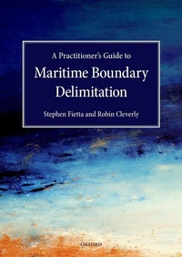 Abbildung von: A Practitioner's Guide to Maritime Boundary Delimitation - OUP eBook