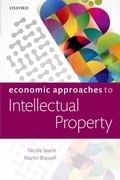 Cover: Economic Approaches to Intellectual Property - OUP eBook