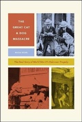 Cover: The Great Cat and Dog Massacre - University of Chicago Press